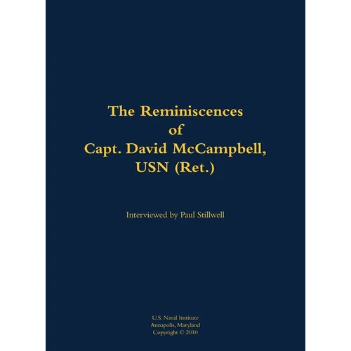 The Reminiscences of Capt. David McCampbell, USN (Ret.): 1910-1996 - Hardcover