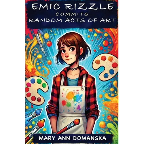 Emic Rizzle Commits Random Acts of Art - Paperback