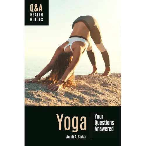 Yoga: Your Questions Answered