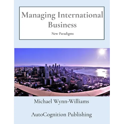 Managing International Business: New Paradigms - Paperback