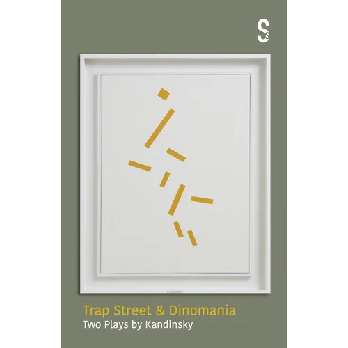 Trap Street & Dinomania: Two Plays by Kandinsky - Paperback