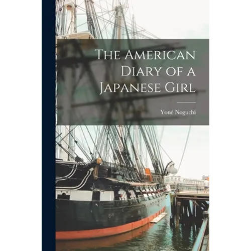 The American Diary of a Japanese Girl - Paperback