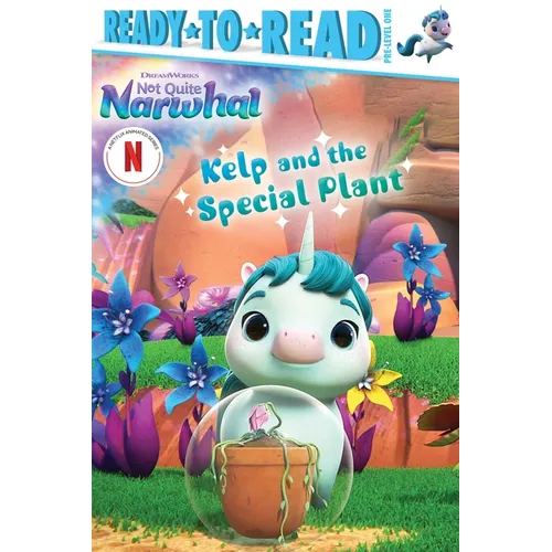 Kelp and the Special Plant: Ready-To-Read Pre-Level 1 - Paperback