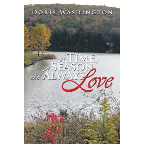 A Time, a Season and Always Love - Paperback