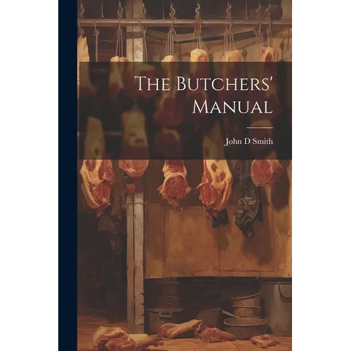 The Butchers' Manual - Paperback