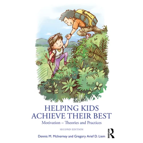 Helping Kids Achieve Their Best: Motivation - Theories and Practices - Paperback