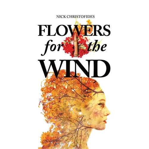 Flowers for the Wind - Hardcover