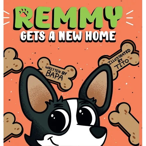 Remmy Gets A New Home - Hardcover