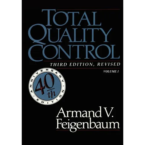 Total Quality Control, Revised (Fortieth Anniversary Edition), Volume 1 - Paperback