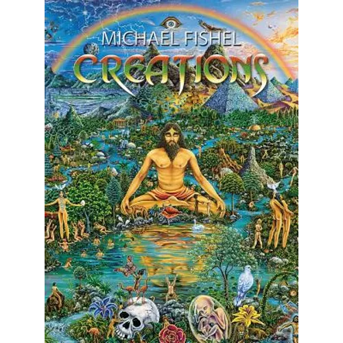 Michael Fishel - Creations: author: Michael Fishel - Hardcover