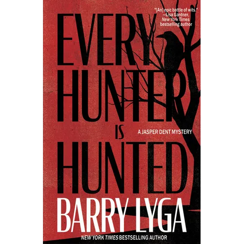 Every Hunter Is Hunted - Hardcover