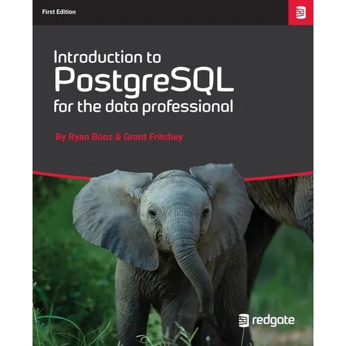 Introduction to PostgreSQL for the data professional. - Paperback