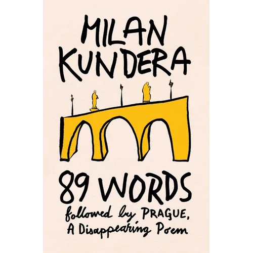 89 Words Followed by Prague, a Disappearing Poem - Hardcover