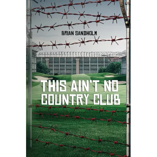 This Ain't No Country Club - Paperback