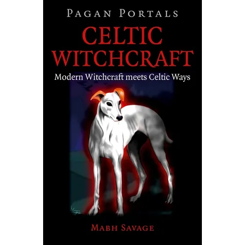 Pagan Portals - Celtic Witchcraft - Paperback