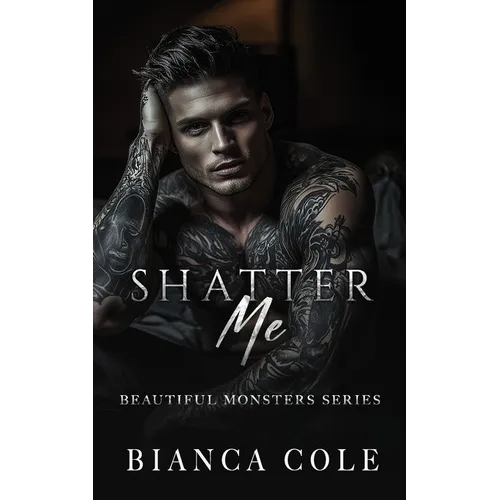 Shatter Me: A Dark Mafia Romance - Paperback