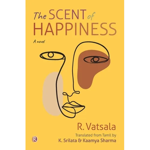 The Scent of Happiness: Novel: Novel - Paperback
