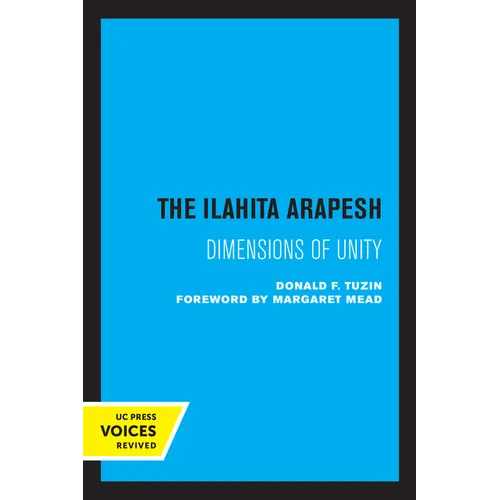 The Ilahita Arapesh: Dimensions of Unity - Paperback