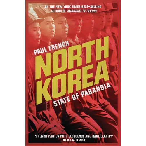 North Korea: State of Paranoia - Paperback