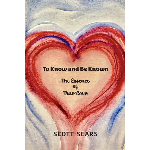To Know and Be Known - Paperback