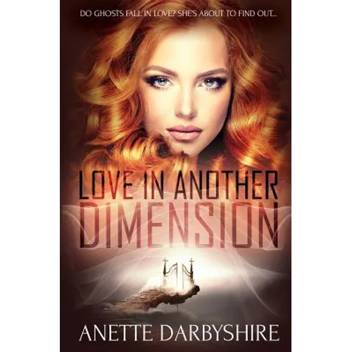 Love in Another Dimension - Paperback