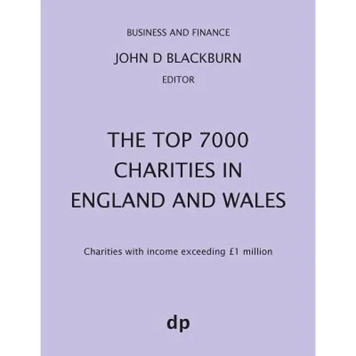 The Top 7000 Charities in England and Wales: Charities with income exceeding £1,000,000 - Paperback