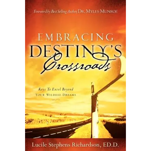 Embracing Destiny's Crossroads - Paperback
