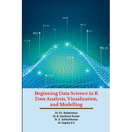 Beginning Data Science in R Data Analysis, Visualization, and Modelling: Hands-On Tutorials - Paperback