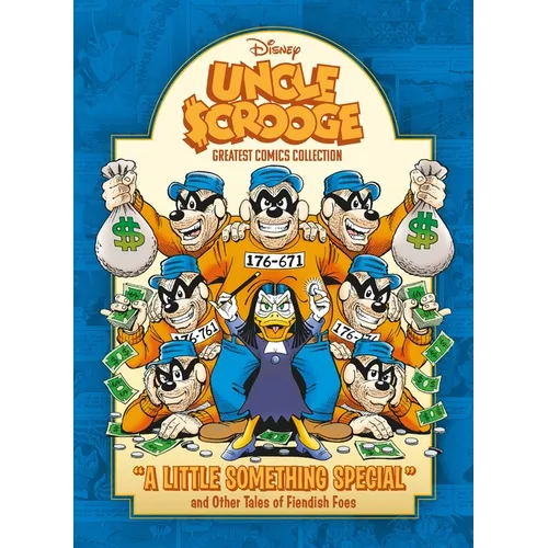 Uncle Scrooge: A Little Something Special and Other Tales of Fiendish Foes: Disney Greatest Comics Collection Vol. 1 - Hardcover