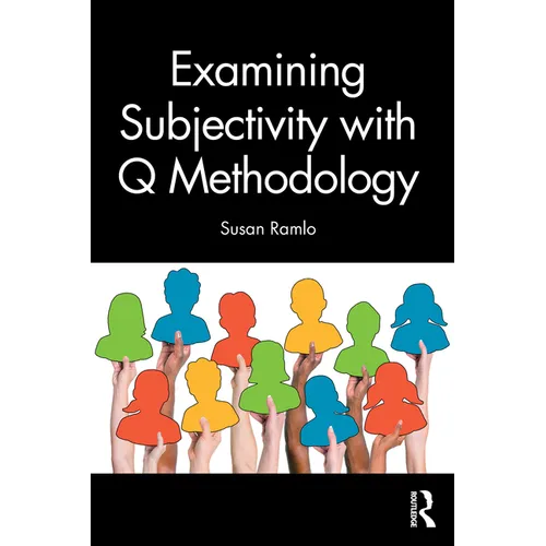 Examining Subjectivity with Q Methodology - Paperback