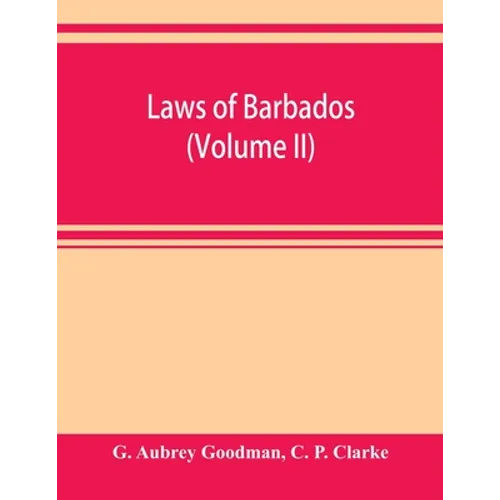 Laws of Barbados (Volume II) - Paperback