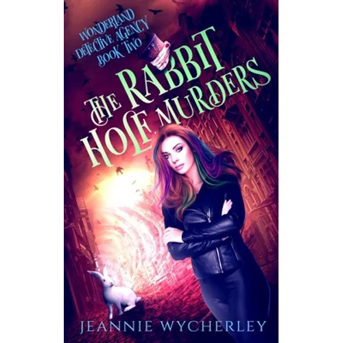 The Rabbit Hole Murders: A Paranormal Cozy Witch Mystery - Paperback