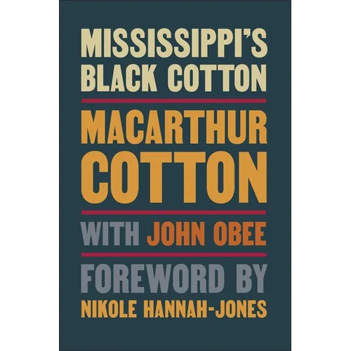 Mississippi's Black Cotton - Hardcover