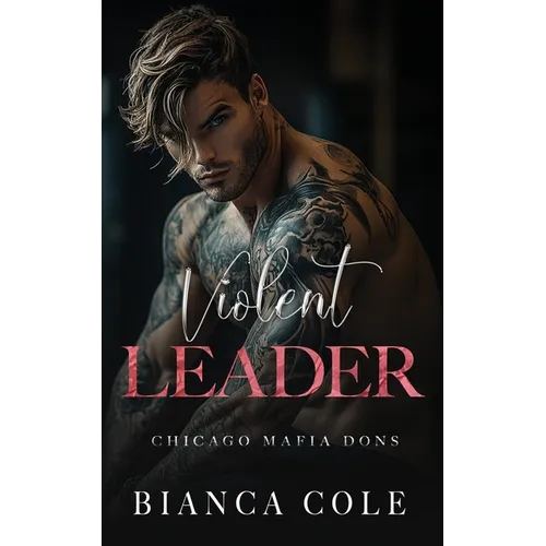 Violent Leader: A Dark Enemies to Lovers Captive Mafia Romance - Paperback