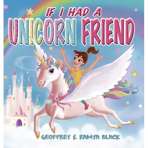 If I Had a Unicorn Friend - Hardcover
