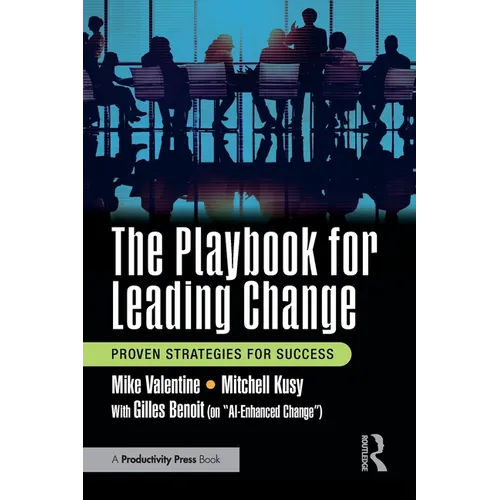 The Playbook for Leading Change: Proven Strategies for Success - Paperback