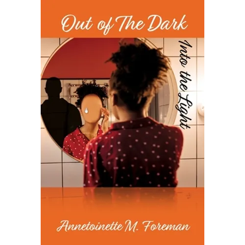 Out of The Dark Into the Light - Paperback