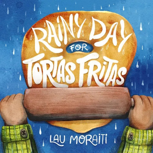 Rainy Day for Tortas Fritas - Library Binding