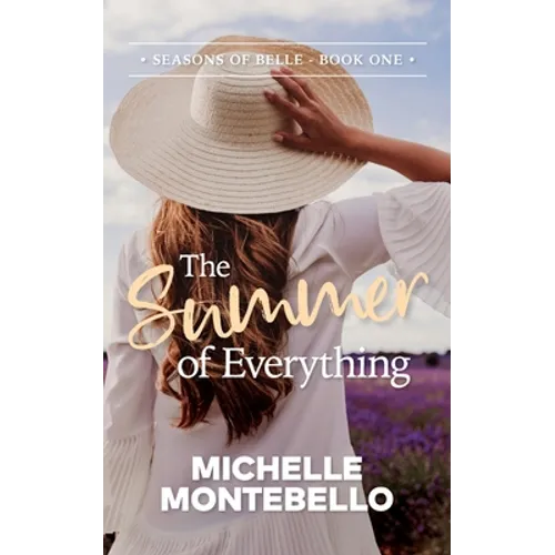 The Summer of Everything: Seasons of Belle: Book 1 - Paperback