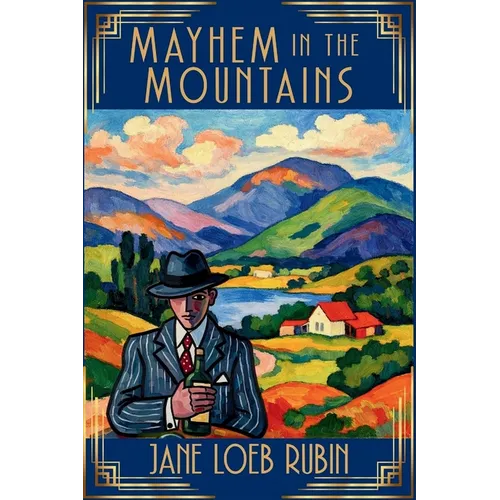 Mayhem in the Mountains: The Gilded City Series - Paperback