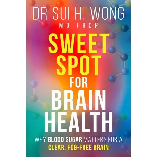 Sweet Spot for Brain Health - Paperback