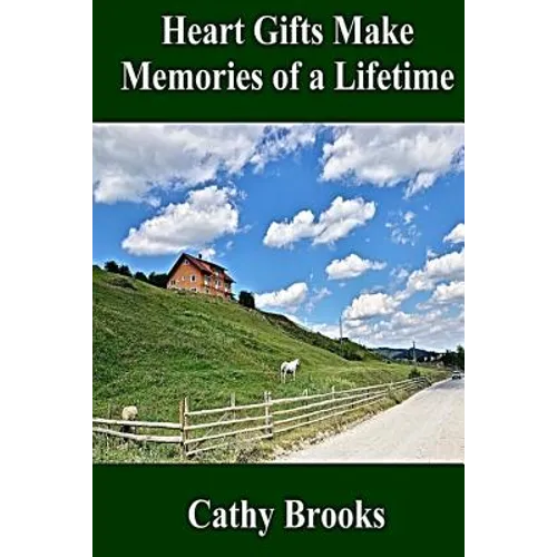 Heart Gifts Make Memories of a Lifetime - Paperback