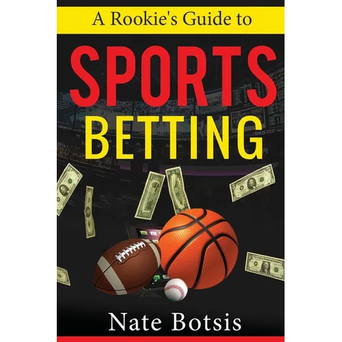 A Rookie's Guide to Sports Betting - Paperback