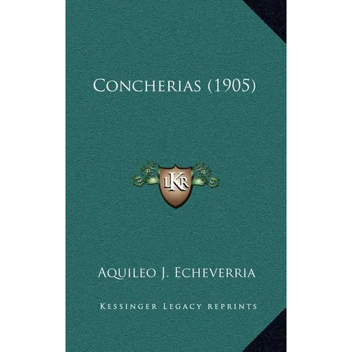 Concherias (1905) - Hardcover