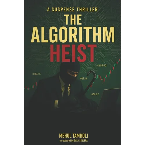 The Algorithm Heist: One heist to rewrite the future - Paperback