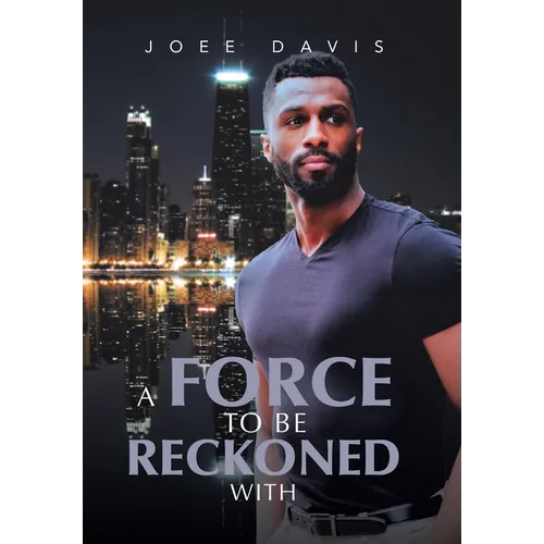 A Force to be Reckoned With - Hardcover