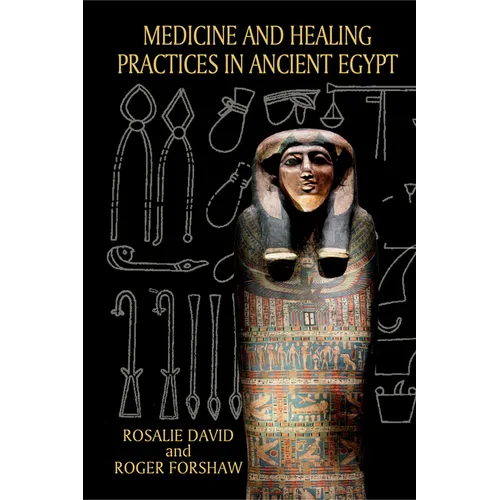 Medicine and Healing Practices in Ancient Egypt - Paperback