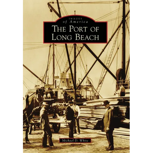 The Port of Long Beach - Paperback