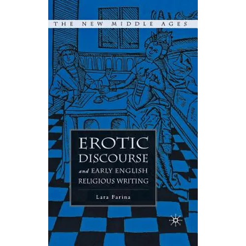 Erotic Discourse and Early English Religious Writing - Hardcover