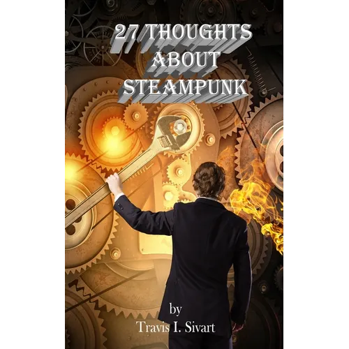 27 Thoughts About Steampunk - Paperback